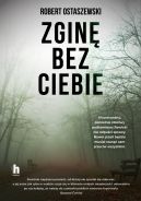 Ok�adka - Zgin� bez ciebie