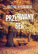Ok�adka ksi�zki - Przerwany sen