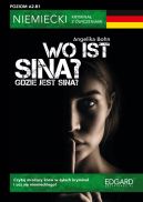 Okadka ksizki - Niemiecki krymina z wiczeniami Wo ist Sina? / Gdzie jest Sina?