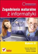 Ok�adka - Informatyka Europejczyka. Zagadnienia maturalne z informatyki. Wydanie III