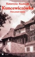 Ok�adka - Dom ponad czasem. Kuncewicz�wka