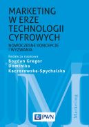 Okadka ksizki - Marketing w erze technologii cyfrowych. Nowoczesne koncepcje i wyzwania 