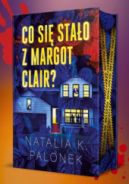 Ok�adka ksi�zki - Co si� sta�o z Margot Clair?