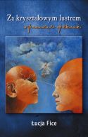 Ok�adka ksi�zki - Za kryszta�owym lustrem. Wspomnienia opiekunki