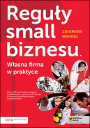 Okadka ksizki - Reguy small biznesu. Wasna firma w praktyce