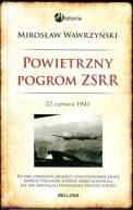 Okładka - Powietrzny pogrom ZSRR. 22 czerwca 1941