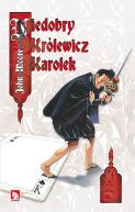 Okadka ksizki - Niedobry Krlewicz Karolek