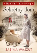 Okładka ksiązki - Sekretny dom