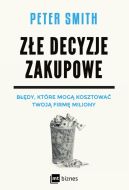 Okadka - Ze decyzje zakupowe. Bdy, ktre mog kosztowa Twoj firm miliony