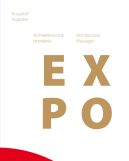 Ok�adka - Architektoniczne przes�ania. Pawilon Polski na �wiatowej Wystawie EXPO 2005 Aichi w Japonii