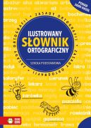 Ok�adka - Ilustrowany s�ownik ortograficzny. Szko�a podstawowa