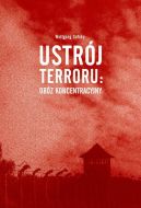 Okładka - Ustrój terroru: obóz koncentracyjny