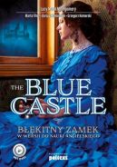 Okadka ksizki - The Blue Castle. Bkitny zamek w wersji do nauki angielskiego
