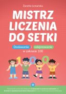 Okładka - Mistrz liczenia do setki. Dodawanie i odejmowanie w zakresie 100