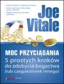 Okadka ksizki - Moc Przycigania. 5 prostych krokw do zdobycia bogactwa 