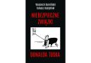 Okadka ksizki - Niebezpieczne zwizki Donalda Tuska