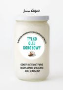 Okadka ksizki - ZIELONA SERIA. Tylko olej kokosowy