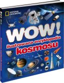 Okadka ksizki - WOW! Ilustrowana encyklopedia kosmosu