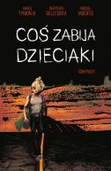 Ok�adka - Co� zabija dzieciaki (Tom 5)