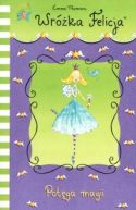 Okadka - Wrka Felicja - Potga magii