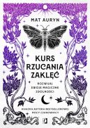 Okadka ksizki - Kurs rzucania zakl. Rozwijaj swoje magiczne zdolnoci