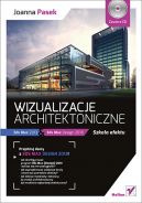 Okadka ksizki - Wizualizacje architektoniczne. 3ds Max 2013 i 3ds Max Design 2013. Szkoa efektu