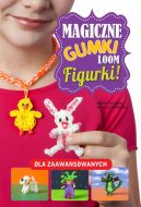 Ok�adka ksi�zki - Magiczne gumki LOOM. Figurki