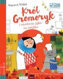 Okładka książki - Król Gromoryk i niesforne jajko na miękko