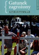 Ok�adka - Gatunek zagro�ony - biali Afrykanie w RPA 