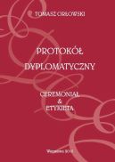 Okadka - Protok dyplomatyczny. Ceremonia & etykieta