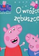 Okadka ksizki - Peppa Pig. Opowieci na dobranoc. O wrce zbuszce