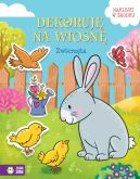 Okadka ksizki - Dekoruj na wiosn. Zwierzta