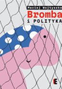 Okadka - Bromba i polityka