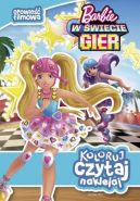 Okadka ksizki - Koloruj, czytaj, naklejaj. Barbie w wiecie gier. Opowie filmowa