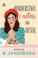 Okładka książki - Morderstwo z malinką na deser