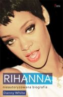 Okadka ksiki - Rihanna. Nieautoryzowana biografia