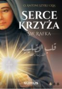 Ok�adka - Serce Krzy�a. �w. Rafka