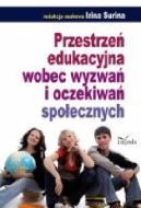 Ok�adka - Przestrze� edukacyjna wobec wyzwa� i oczekiwa� spo�ecznych 