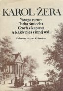 Ok�adka - Vorago rerum. Torba �miechu. Groch z kapust�. A ka�dy pies z innej wsi...