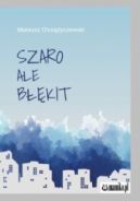 Ok�adka - Szaro, ale b��kit