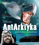Okadka ksizki - AntArktyka. Podwodne zauroczenie