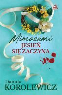 Okadka ksizki - Mimozami jesie si zaczyna