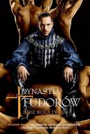 Ok�adka - Dynastia Tudor�w. B�d� wola twoja