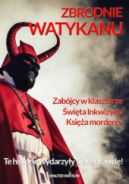 Ok�adka - Zbrodnie Watykanu. Te historie wydarzy�y si� naprawd�!