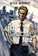 Ok�adka - Ja Ciebie te�