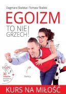 Ok�adka - Egoizm to nie grzech! Kurs na mi�o��