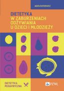 Okadka ksizki - Dietetyka w zaburzeniach odywiania u dzieci i modziey