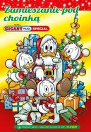 Okadka ksizki - Gigant Poleca Special. Zamieszanie pod choink. Tom 4/2025