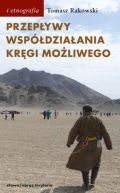 Ok�adka - Przep�ywy, wsp�dzia�ania, kr�gi mo�liwego. Antropologia powodzenia 