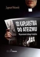 Ok�adka - Od kap�a�stwa do ateizmu: wspomnienia by�ego ksi�dza